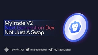 MyTrade - Next Generation DEX, Not Just A Swap