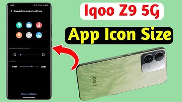 How to change IQOO Z9 app icon size, How to change IQOO Z9 app icon style
