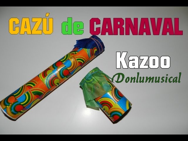 Kazoo,Kazoo Pitos de Carnaval,Pito Carnaval Cadiz Cazu Instrumento
