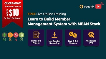 Live Training - Member Management System with MEAN Stack | Q & A | Eduonix