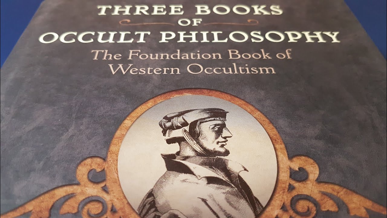 Agrippa S Three Books Of Occult Philosophy Esoteric Book Review Youtube Agrippa S Three Books Of Occult Philosophy Esoteric Book Review Youtube