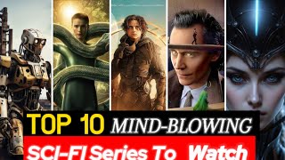 Top 10 Best Scifi Series On Netflix, Amazon Prime Video, HBOMAX / Must Watch SciFi series(Part 4)
