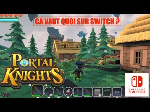 PORTAL KNIGHTS SWITCH ! | ÇA VAUT QUOI ?