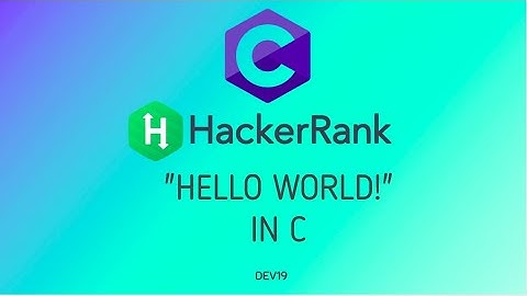1 : "Hello World!" in C | Hackerrank C Solutions