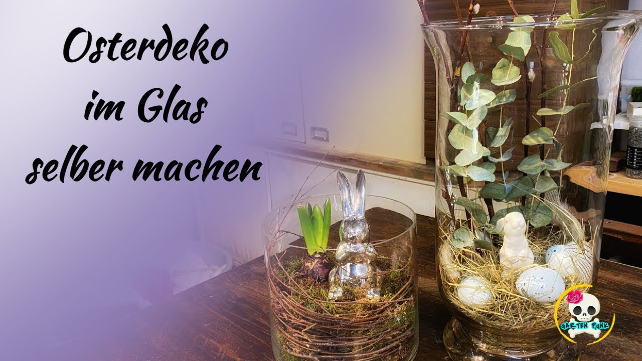 Osterdeko im Glas / Osterdeko selber machen , zwei Ideen im Glas