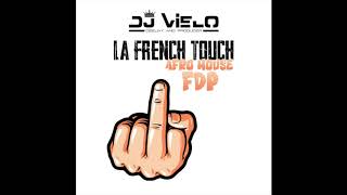 Dj Vielo - La French Touch #FDP (Afro house) Resimi