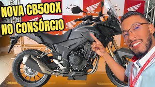 CHEGOU A NOVA CB 500X NA HONDA - COMO CONTEMPLAR UMA moto no consórcio honda