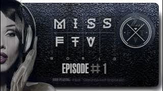 DJ Miss FTV - WORLD #1