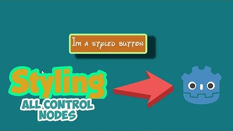 How to style UI elements | using themes in godot