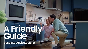 A Friendly Guide to Bespoke AI Dishwasher I AI Wash I Samsung