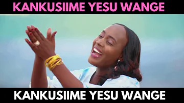 KANKUSIIME YESU WANGE | RUNYORO-RUTOORO HYMN SONG