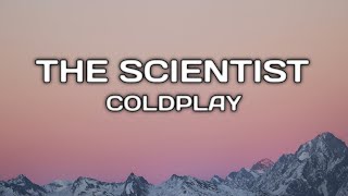 The Scientist lyrics (Coldplay )