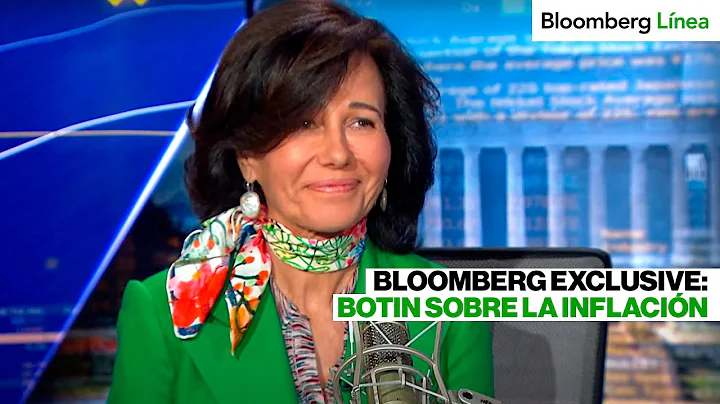 BLOOMBERG EXCLUSIVE: ANA BOTIN de SANTANDER habla sobre Reino Unido, Inflación, Adquisiciones