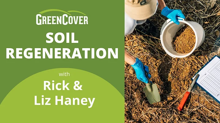 Soil Regeneration with Rick & Liz Haney