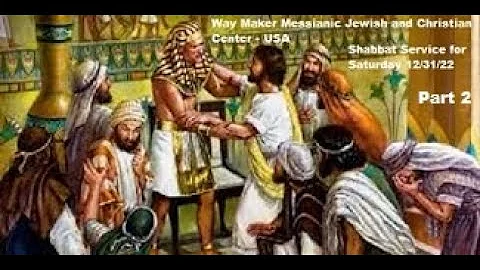 Parashat Vayigash - Shabbat Service for 12/31/22 - Part 2