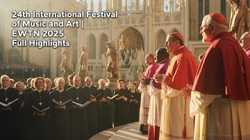 24th International Festival of Music and Art | EWTN 2025 Full Highlights #catholicfaith #catholic