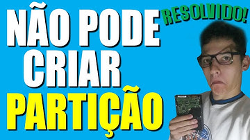 A Instalação NÃO Pode Criar Uma Nova Partição Do Sistema