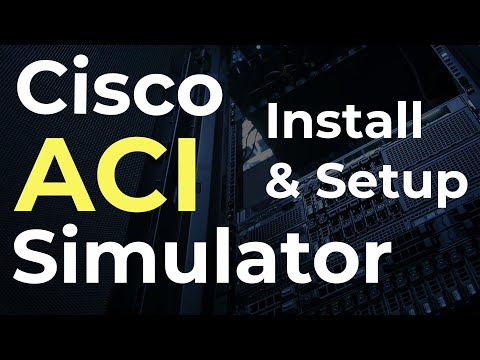 LEARN CISCO ACI - How to download and install the ACI simulator