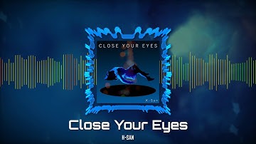 K-San - Close Your Eyes [ZGameEditor Visualizer demo]