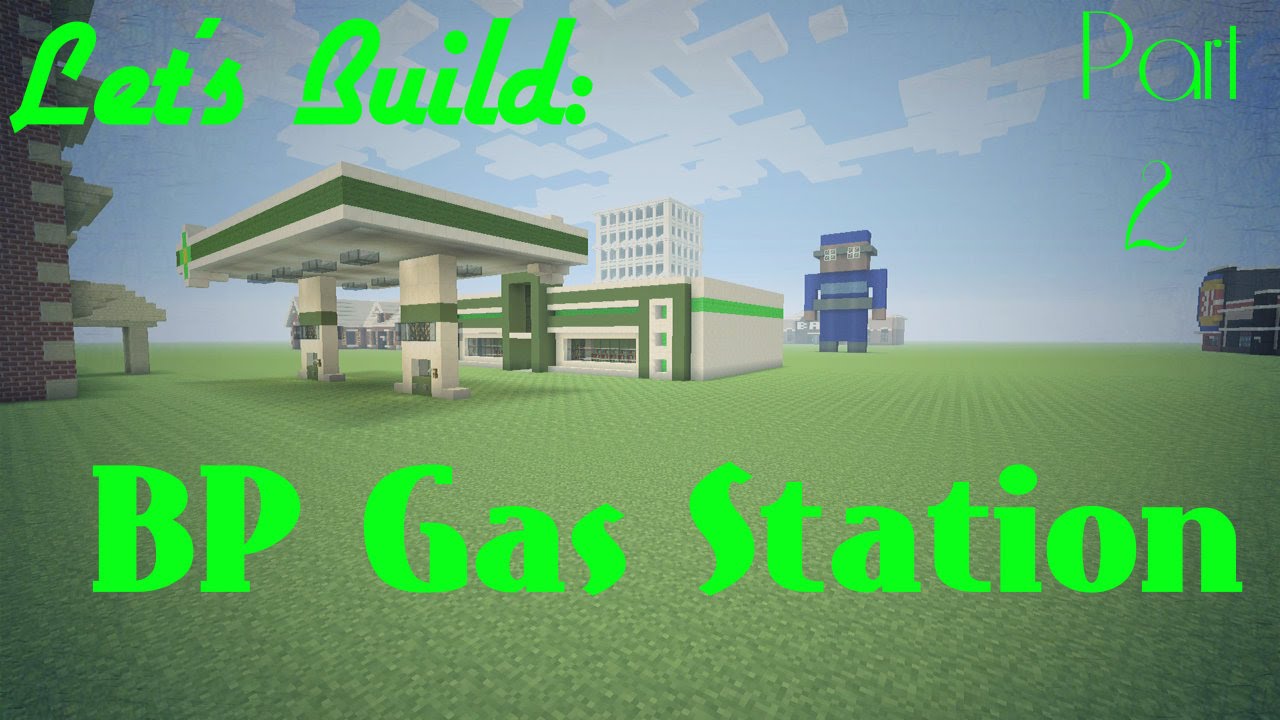 Minecraft Let's Build: BP gas station part 2 - YouTube