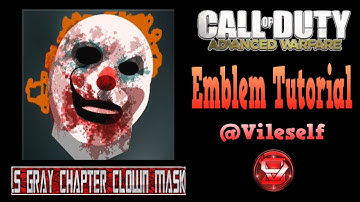 Advanced Warfare Emblem Tutorial: Clown Mask (.5 The Gray Chapter)