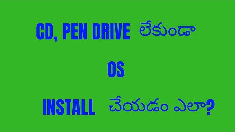 INSTALL WINDOWS OS: [WITHOUT CD AND PEN DRIVE] [ TELUGU ] #TECHHUNTER(VIDEO3) IN (2018)