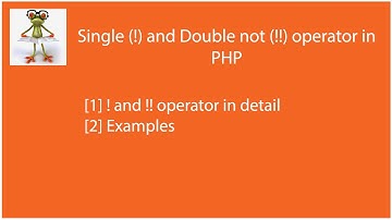 [Solved] Single (!) and Double not (!!) operator in PHP