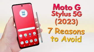 Motorola Moto G Stylus 5G (2023) - 7 Reasons to Avoid (Explained)
