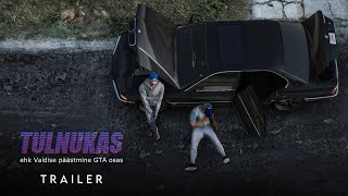 TULNUKAS ehk Valdise päästmine GTA 5 osas - Trailer