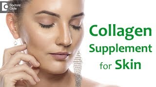 Is collagen supplement good for skin? - Dr. Amee Daxini