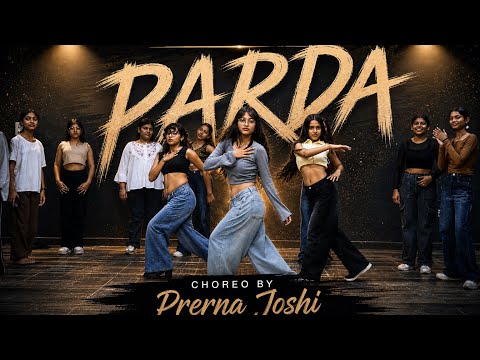 PARDA | Dance Cover 🔥 | Choreography by Prerna Joshi 