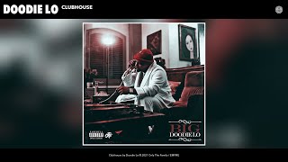 Doodie Lo - Clubhouse (Audio)