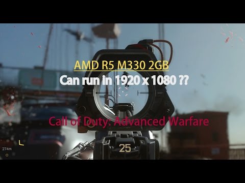 Call of Duty: Advanced Warfare on AMD R5 M330 | can run in 1080p ?? @itestgame7159