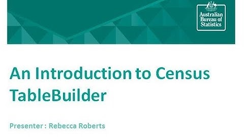 An Introduction to Census TableBuilder