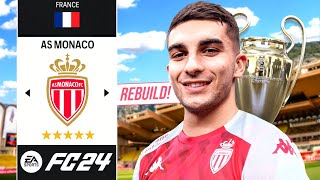 I Rebuilt AS Monaco in FC 24 Career Mode!