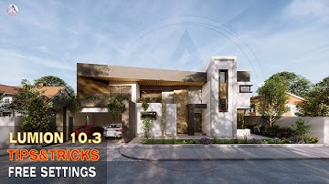 Ho to Render Modern House in Lumion 10.3 with Free Settings - SERIES - 47