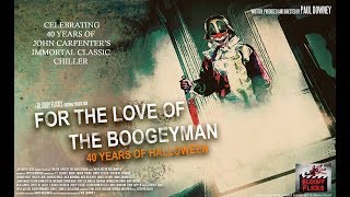 For The Love of The Boogeyman: 40 Years of Halloween Documentary (2018)
