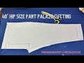 40 hip size pant palazzo cutting with crochet and all measurement calculation  trouser  cutting