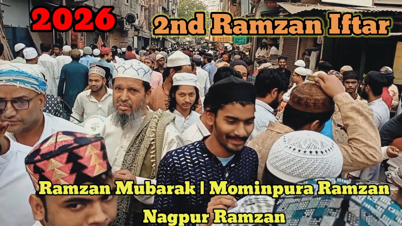 Ramzan Ki Raunak Mominpura Nagpur | Explore Mominpura | 2nd Roza Iftar | Ata Jafri NAGPUR