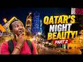 Qatar's Stunning Night Beauty😍 | Part 2