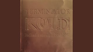 Video thumbnail of "Terminaator - Ütle miks"