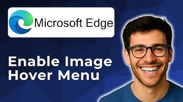 Enable image hover menu in Microsoft Edge [2025 Easy Guide]