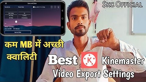 Youtube Videos Ke Liye Best Kinemaster Video export setting | Kam MB Me Achhi Quality.