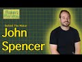 Interview with a Maker - John Spencer - Makers Monday 05