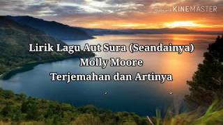 Lirik Lagu Aut Sura - Molly Moore Terjemahan dan Artinya