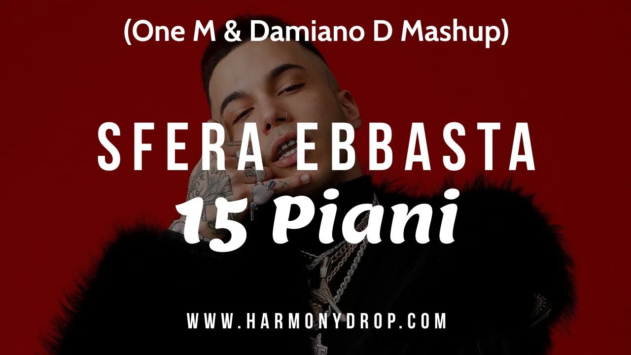 Sfera Ebbasta - 15 Piani (One M & Damiano D Mashup) 