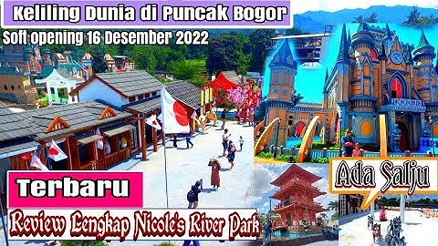 Tempat Wisata Puncak Bogor Murah Terbaru Yang lagi Virall | Nicole