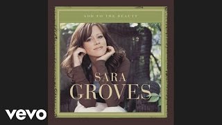 Video thumbnail of "Sara Groves - Something Changed (Official Pseudo Video)"