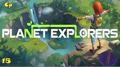 Planet Explorers 15 Colony II