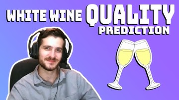 White Wine Quality Prediction - Data Every Day #054